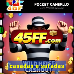 casadas e safadas